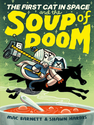 cover image of The First Cat in Space and the Soup of Doom